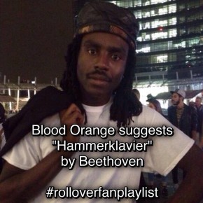 #rolloverfanplaylist Blood Orange