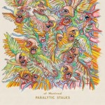 OF MONTREAL – Paralytic Stalks