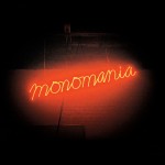 DEERHUNTER – Monomania 