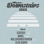 25.01.13 ELITA Goes…DOWNSTAIRS #1 – “Roll Over Beethoven djset”