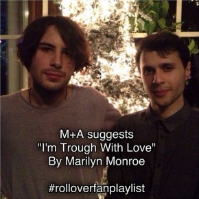 #rolloverfanplaylist M+A