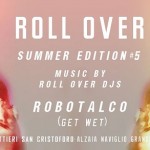 12.09.14 ROLLOVER SUMMER EDITION #4 – ROBOTALCO DJ SET
