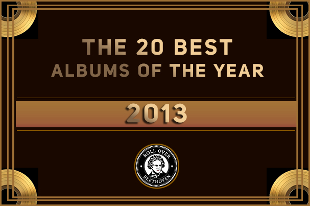"the best albums of 2013 by roll over beethoven"