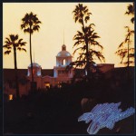 MY BACK PAGES – HOTEL CALIFORNIA